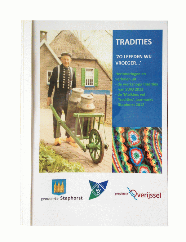 Tradities: Zo leefden wij vroeger Tradities: Zo leefden wij vroeger